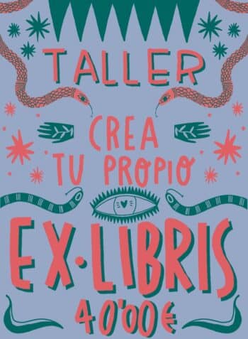 ❀ TALLER CREA TU PROPIO EX·LIBRIS ❀